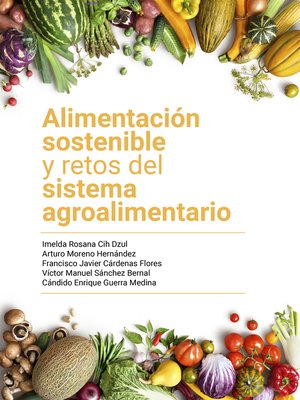 cover image of Alimentación sostenible y retos del sistema agroalimentario